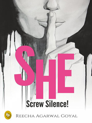 cover image of SHE- Screw Silence!